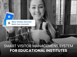 3 Reasons why you need a Visitor Management System in Educational Institutes