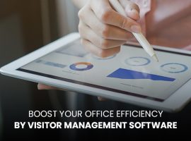 Boost Your Office Efficiency by Visitor Management Software