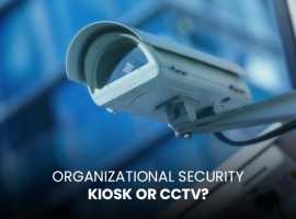 Organizational Security- Visitor Management System Kiosk or CCTV?