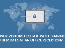 5 Reasons Why Visitors Hesitate Sharing Personal Data At Front-Desk