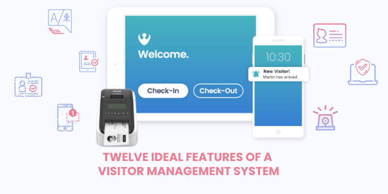 12 Ideal Features of a Visitor Management System