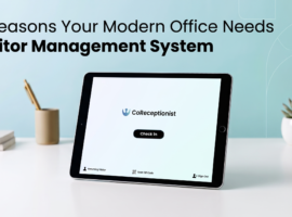 5 Reasons Your Modern Office Needs a Smart Visitor Management System